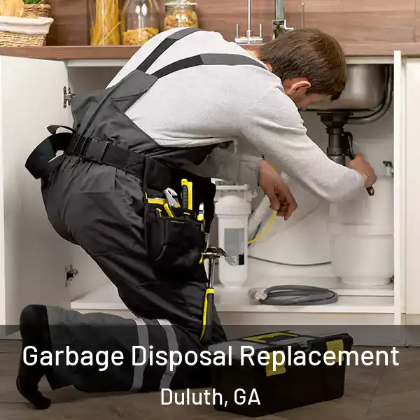  Garbage Disposal Replacement Duluth, GA