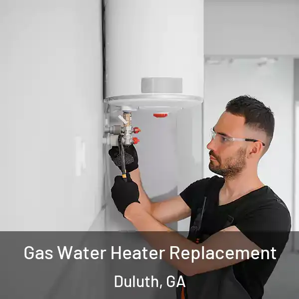 Gas Water Heater Replacement Duluth, GA