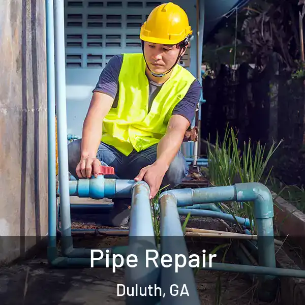  Pipe Repair Duluth, GA
