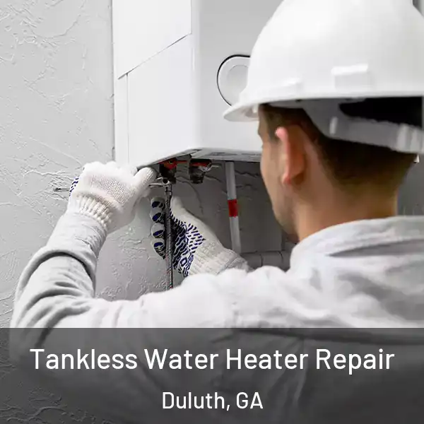  Tankless Water Heater Repair Duluth, GA