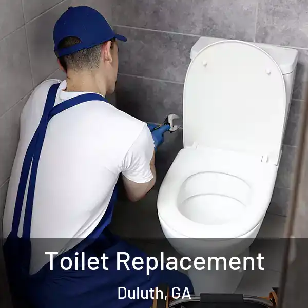  Toilet Replacement Duluth, GA